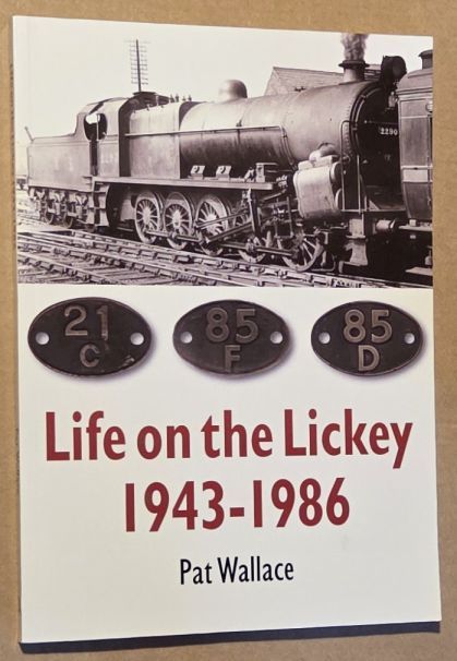 Life On The Lickey 1943 1986