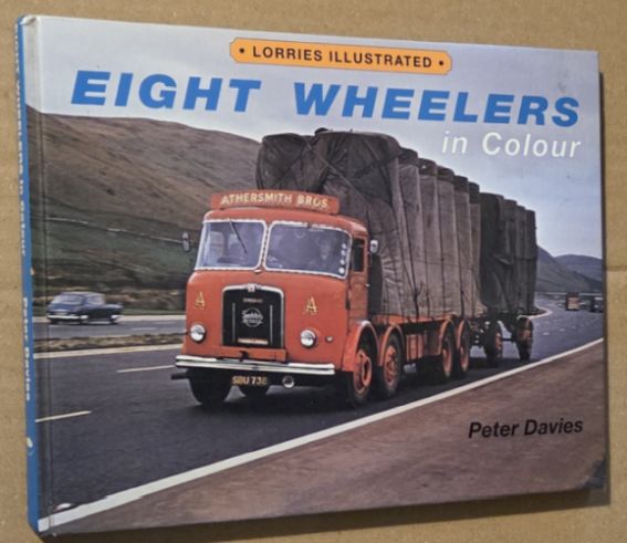 Eightwheelers in Colour (Lorries Illustrated)