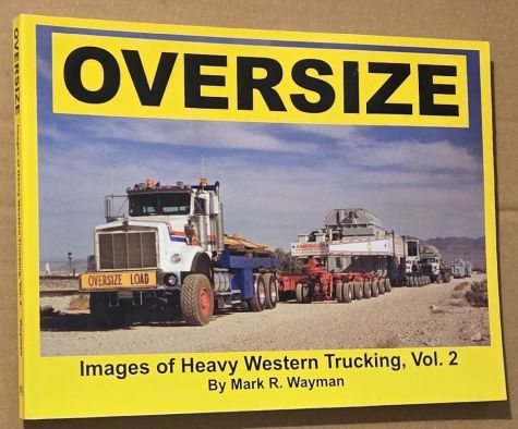 Oversize : Images of Heavy Western Trucking Volume 2