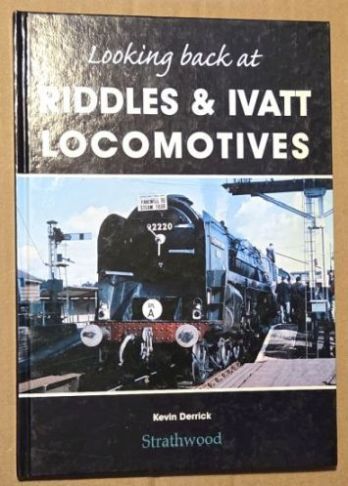 Looking Back at Riddles and Ivatt Locomotives