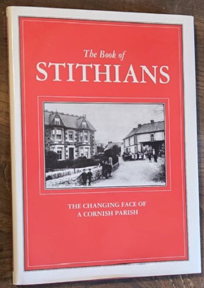 The Book of Stithians : The Changing Face of a Cornish Parish