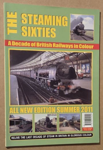 Image for The Steaming Sixties : a decade of British Railways in colour The Steaming Sixties : a decade of British Railways in colour