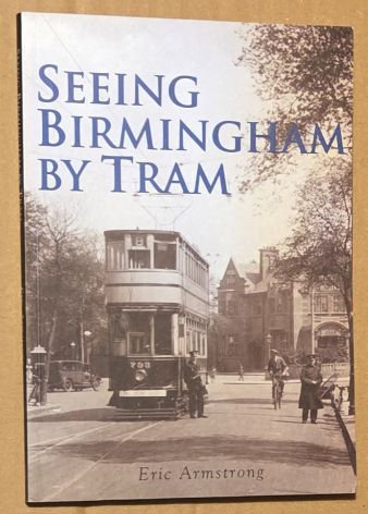 Image for Seeing Birmingham by Tram Seeing Birmingham by Tram