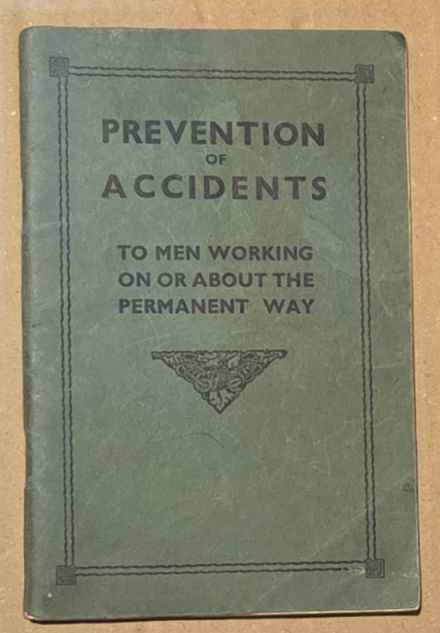Image for Prevention of Accidents to men working on or about the permanent way Prevention of Accidents to men working on or about the permanent way