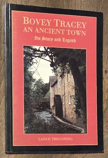 Image for Bovey Tracey, an ancient town : its story and legend Bovey Tracey, an ancient town : its story and legend