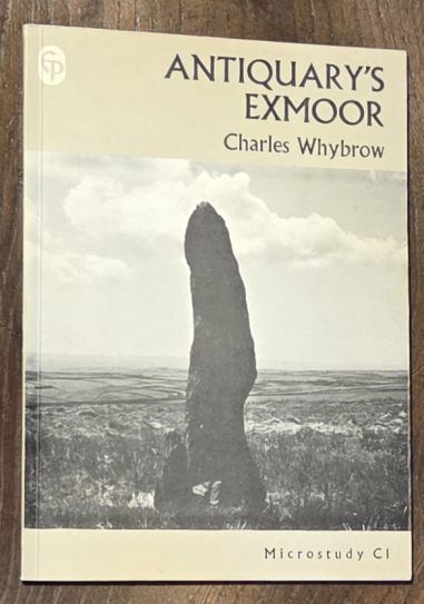 Image for Antiquary's Exmoor : a regional study of ancient man (Microstudy C1) Antiquary's Exmoor : a regional study of ancient man (Microstudy C1)