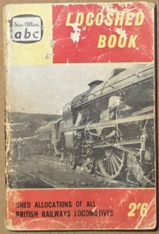 The ABC Locoshed Book : shed allocations of all British Railways locomotives