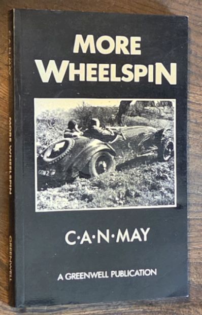 More Wheelspin. Post-war competition motoring from the driver's seat (A Greenwell Publication0