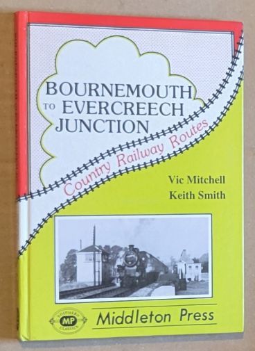 Bournemouth to Evercreech Junction (Country Railway Route)