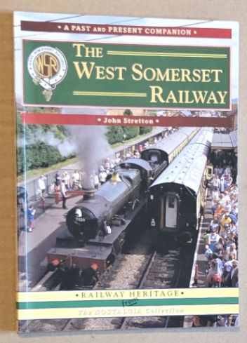 The West Somerset Railway (a Past and Present Companion)