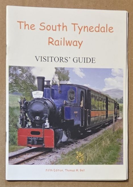 The South Tynedale Railway Visitors' Guide