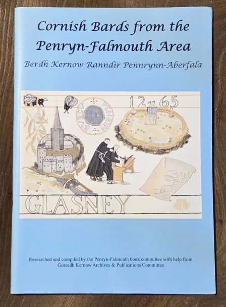 Cornish Bards from the Penryn - Falmouth Area ( Berdh Kernow Ranndir Pennrynn - Aberfala)