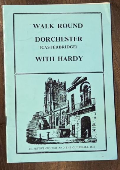 Walk Round Dorchester (Casterbridge) with Hardy
