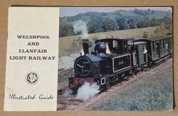 Welshpool and Llanfair Light Railway : an Illustrated Guide