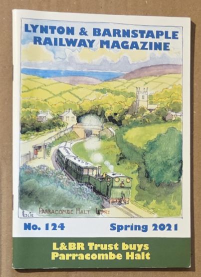 Lynton & Barnstaple Railway Magazine No.124, Spring 2021