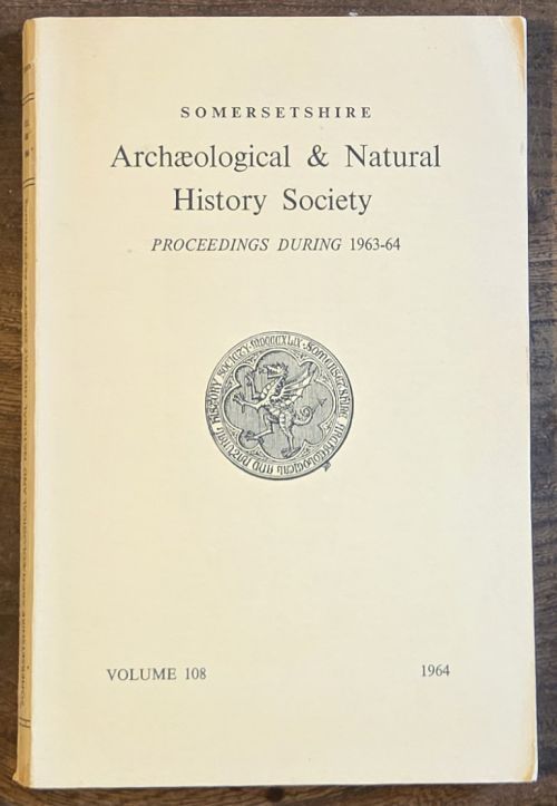 Proceedings of the Somersetshire Archaeological and Natural History Society for 1963/64, vol. 108