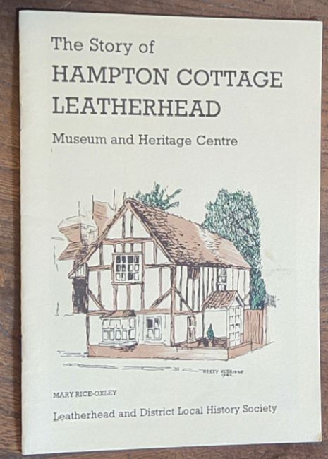 The Story of Hampton Cottage, Leatherhead : Museum and Heritage Centrer