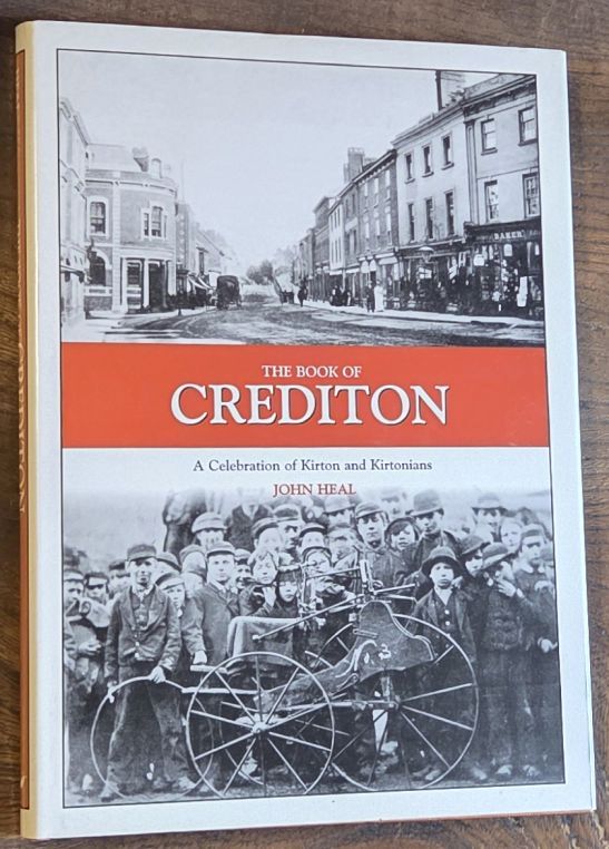 The Book of Crediton : A Celebration of Kirton and Kirtonians