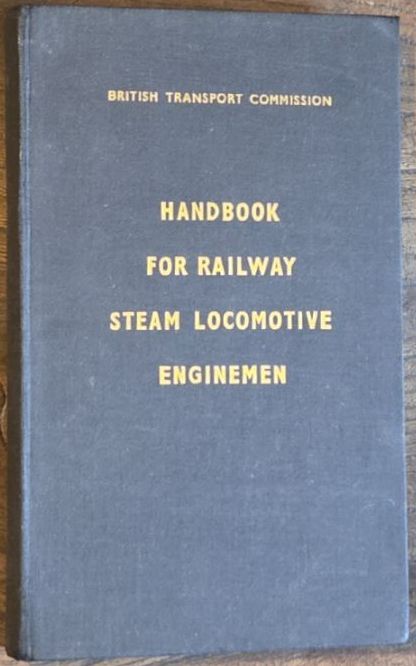 Handbook for Railway Steam Locomotive Enginemen 1957