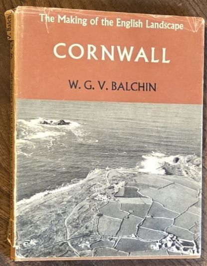 Image for Cornwall : an illustrated essay on the history of the landscape (The Making of the English Landscape) Cornwall : an illustrated essay on the history of the landscape (The Making of the English Landscape)