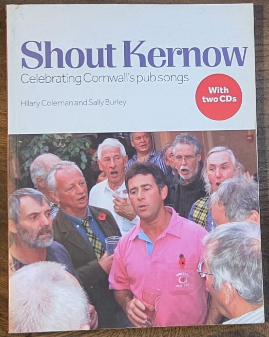 Shout Kernow : Celebrating Cornwall's Pub Songs (with two CDs)
