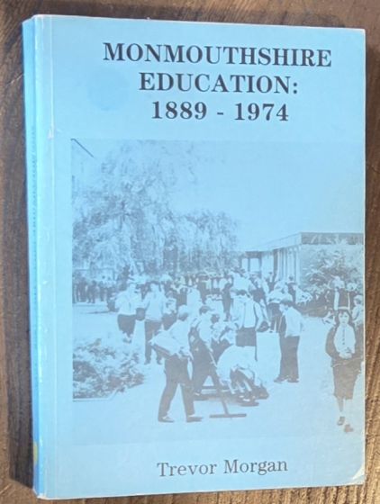 Monmouthshire Education 1889 - 1974