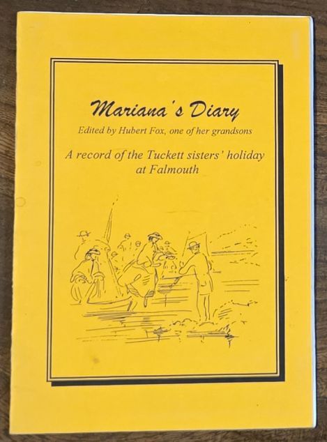Mariana's Diary : a record of the Tuckett sisters' holiday at Falmouth