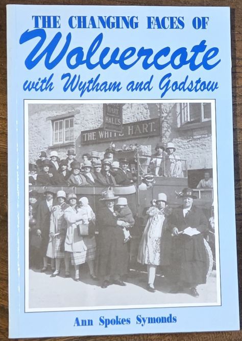 The Changing Faces of Wolvercote with Wytham and Godstow