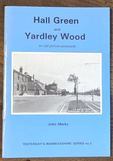 Hall Green and Yardley Wood on old picture postcards (Yesterday's Warwickshire Series no.7)