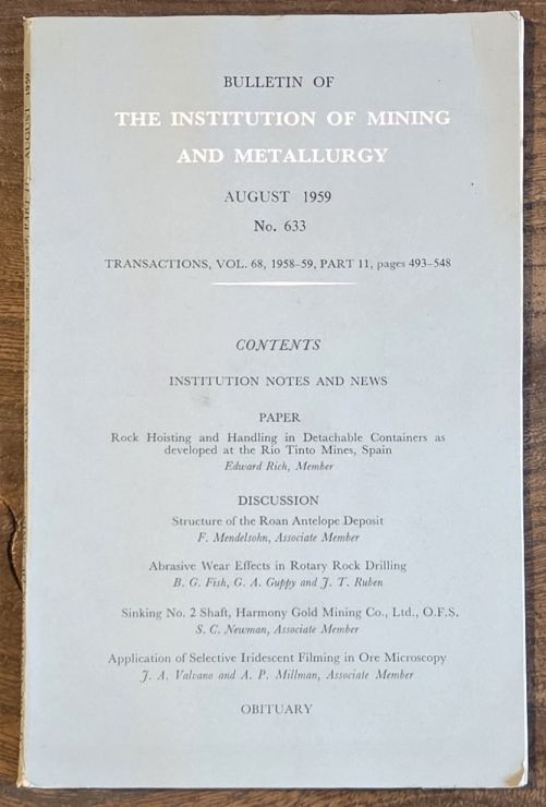 Bulletin of the Institution of Mining and Metallurgy, no.633, August 1959; Transactions, Vol.68, Part 11, 1958-59