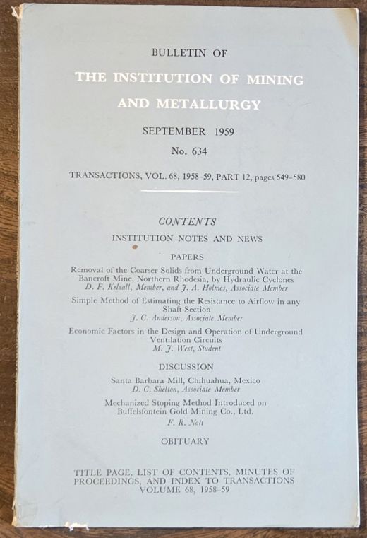 Bulletin of the Institution of Mining and Metallurgy, no.634, September 1959; Transactions, Vol.68, Part 12, 1958-59