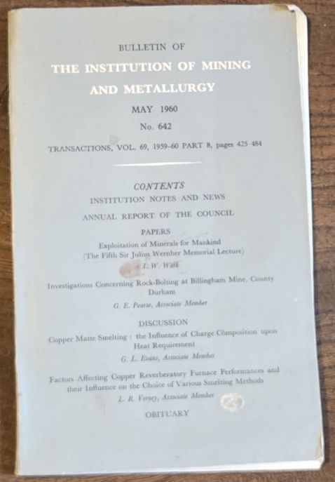 Bulletin of the Institution of Mining and Metallurgy, no.642, May 1960; Transactions, Vol.69, Part 8, 1959-60