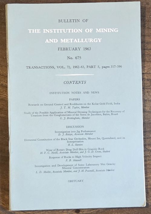Bulletin of the Institution of Mining and Metallurgy, no.675, February 1963; Transactions, Vol.72, Part 5, 1962-63