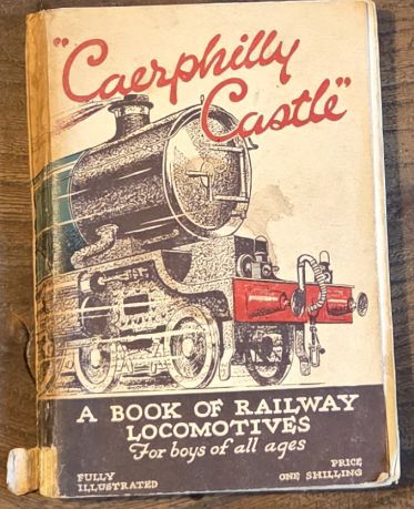 'Caerphilly Castle' : a book of railway locomotives for boys of all ages