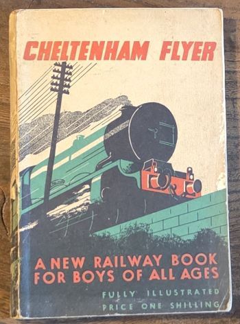 'Cheltenham Flyer' : a new railway book for boys of all ages