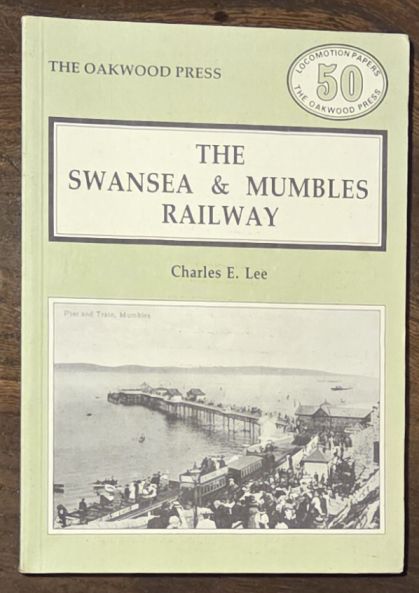 Image for Swansea and Mumbles Railway (Locomotion Papers No.50) Swansea and Mumbles Railway (Locomotion Papers No.50)
