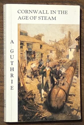 Image for Cornwall in the Age of Steam Cornwall in the Age of Steam