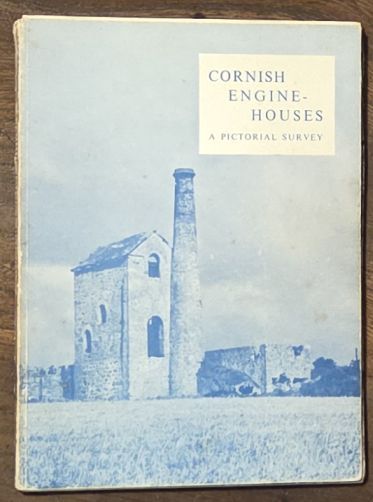Cornish Engine Houses. A pictorial survey AND A second pictorial survey