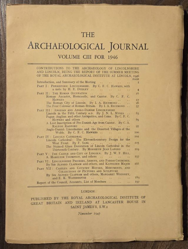 The Archaeological Journal Volume CIII [103] for 1946. Contributions to the archaeology of Lincolnshire .