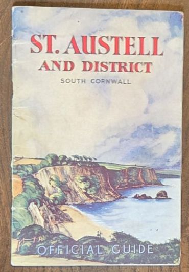 Image for The Official Guide to St Austell, Mevagissey, Pentewan, Trenarren, Porthpean, Crinnis (Carbis Bay), Charlestown, Spit, Par, Polkerris, and Gorran : South Cornwall The Official Guide to St Austell, Mevagissey, Pentewan, Trenarren, Porthpean, Crinnis (Carbis Bay), Charlestown, Spit, Par, Polkerris, and Gorran : South Cornwall