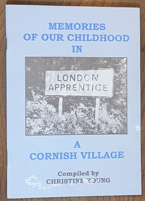 Image for Memories of our Childhood in London Apprentice, a Cornish village Memories of our Childhood in London Apprentice, a Cornish village