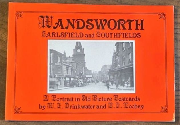 Image for Wandsworth, Earlsfield and Southfields : a Portrait in Old Picture Postcards Wandsworth, Earlsfield and Southfields : a Portrait in Old Picture Postcards