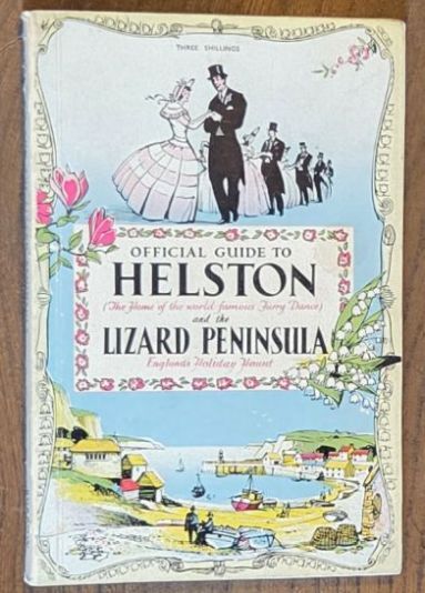 Image for Helston and the Lizard Peninsula, South Cornwall, the Official Guide Helston and the Lizard Peninsula, South Cornwall, the Official Guide