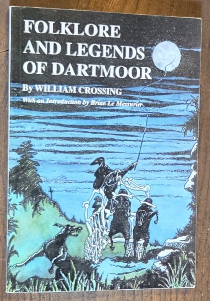 Image for Folklore and Legends of Dartmoor Folklore and Legends of Dartmoor