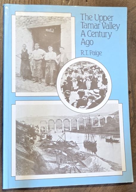 The Upper Tamar Valley a century ago (The Tamar Valley at Work)