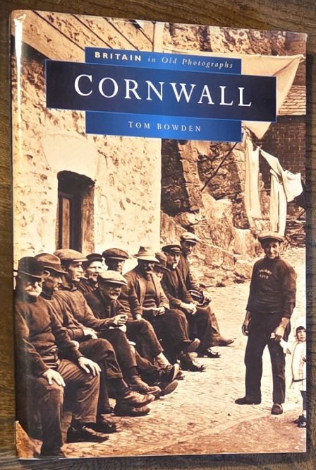 Cornwall (Britain in Old Photographs)