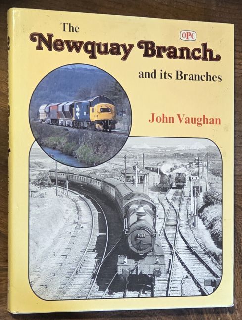 The Newquay Branch and its Branches