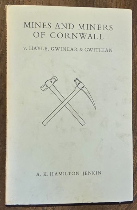 Mines and Miners of Cornwall V [5]: Hayle, Gwinear & Gwithian