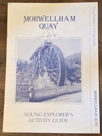 Morwellham Quay Young Explorer's Activity Guide